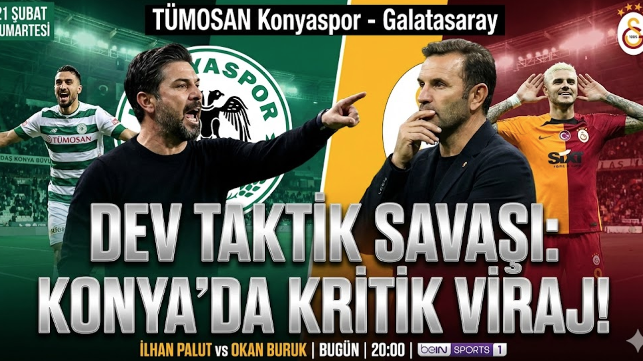 KONYASPOR GALATASARAY MAÇI NE ZAMAN, SAAT KAÇTA? | Şampiyonlar Ligi fatihi Cimbom Konya'da! GS maçı hangi kanalda, Os