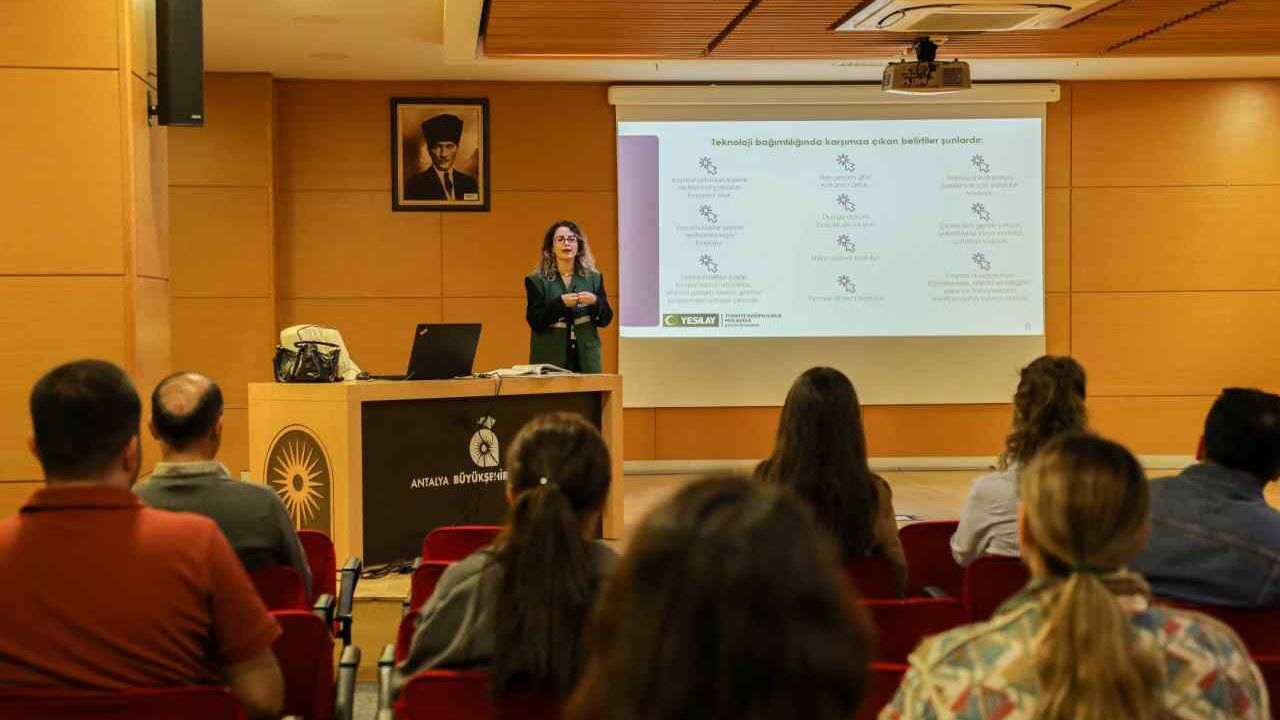 Antalya'da teknoloji bağımlılığına karşı ortak mücadele