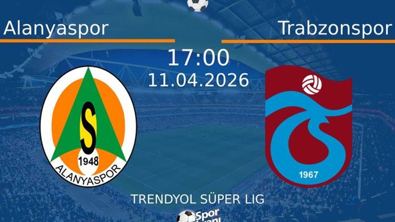 Alanyaspor Trabzonspor maçı ne zaman, saat kaçta?
