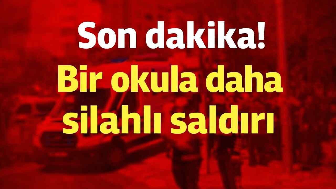 Kahramanmaraş’ta okulda silahlı saldırı: 1 kişi hayatını kaybetti