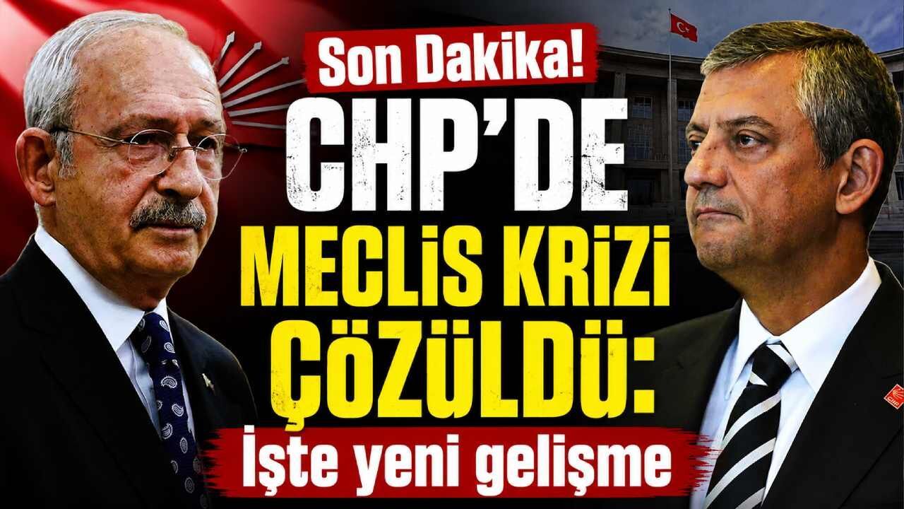 Son Dakika! CHP'de meclis krizi çözüldü: İşte yeni gelişme