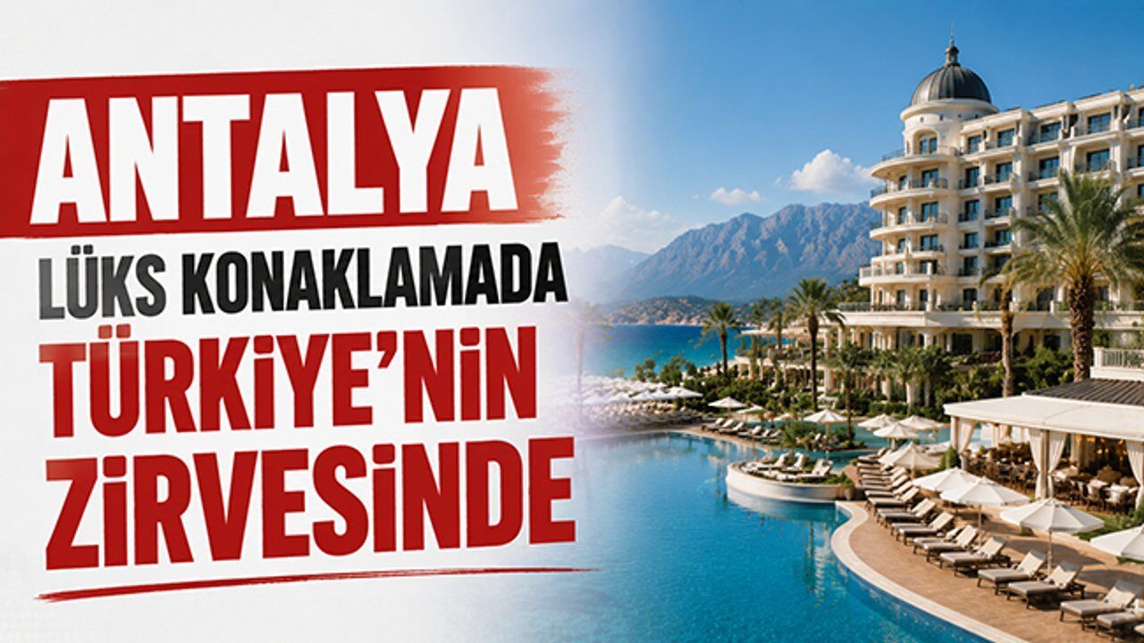 Beş yıldızlı yatak kapasitesinin yüzde 58'i Antalya'da