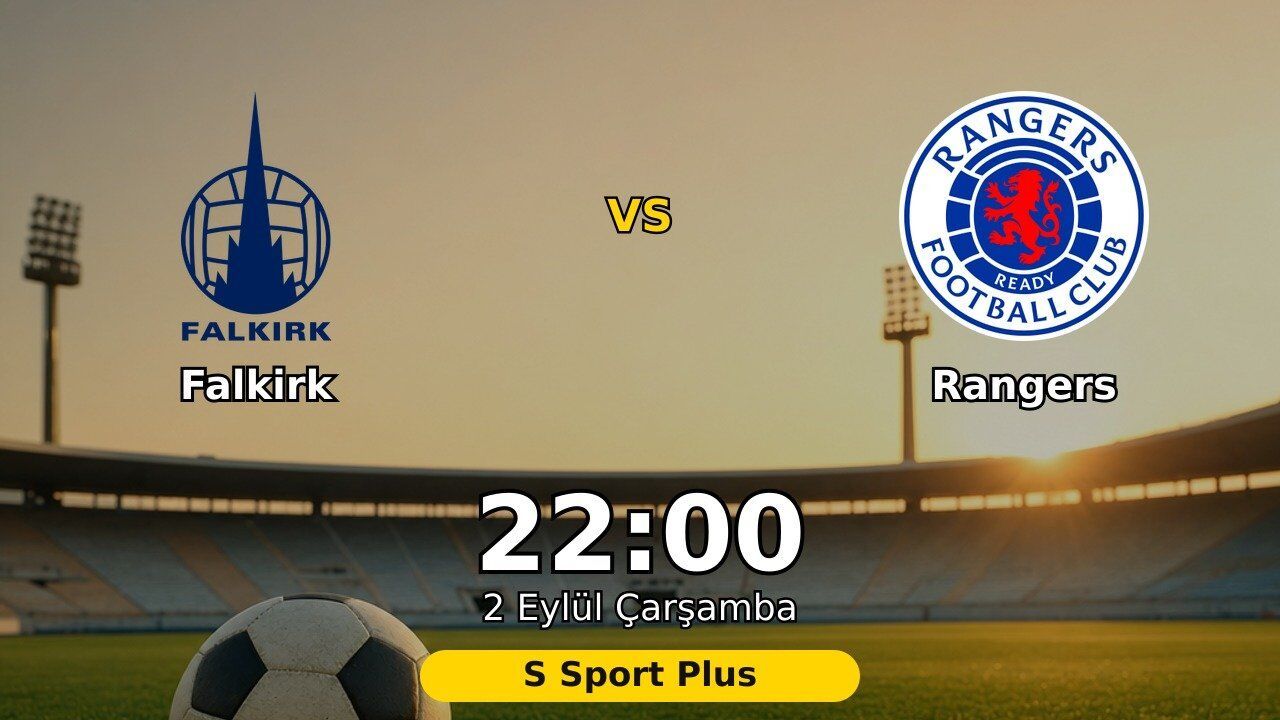 Falkirk - Rangers maçı ne zaman, hangi kanalda?