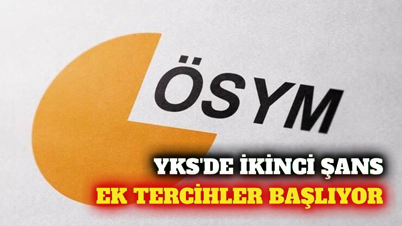 YKS ek tercihleri başlıyor: 17-21 Eylül arasında alınacak