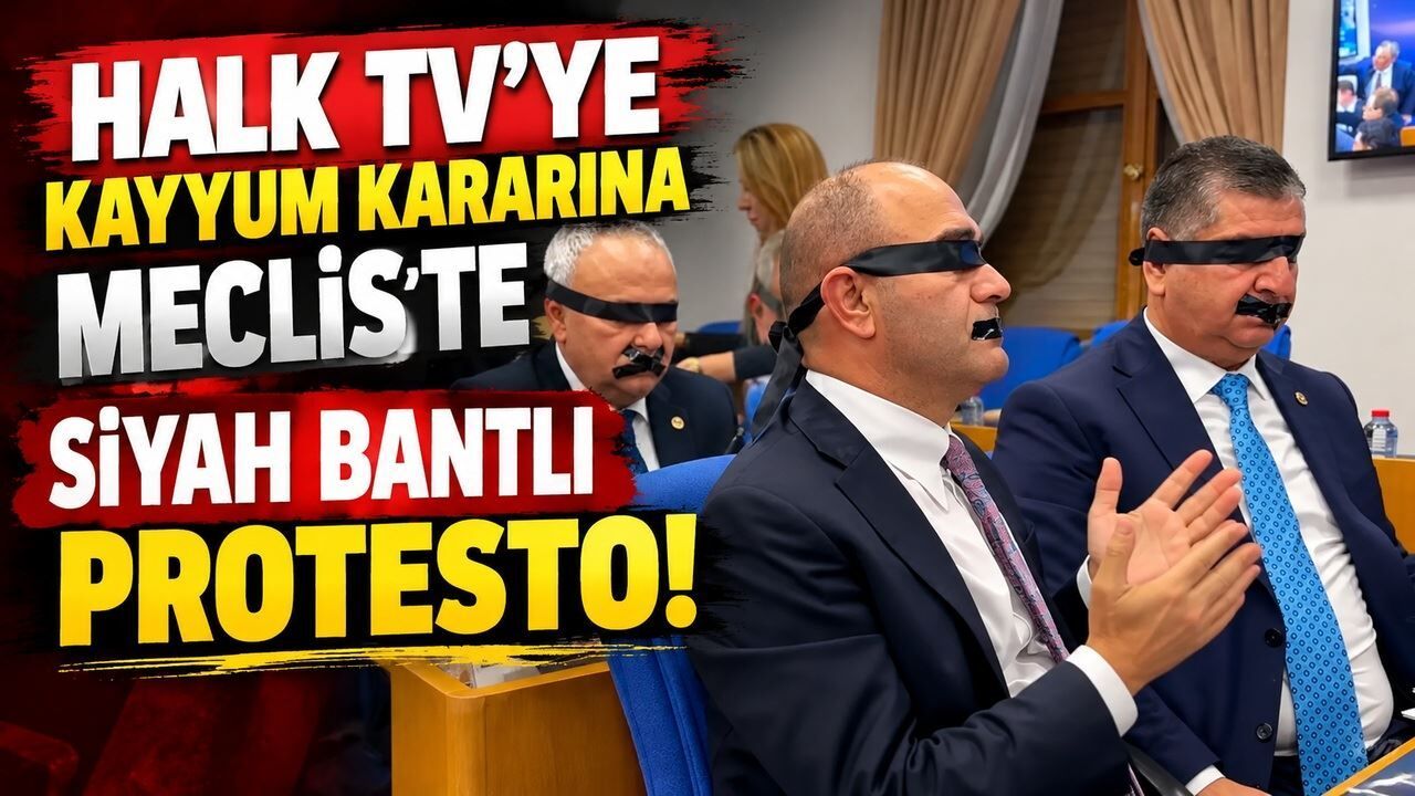 Halk TV'ye Kayyum Şoku: Meclis'te Siyah Bantlı Protesto