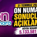31 Temmuz On Numara sonuçları açıklandı!