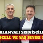 Alanyalı servisçilerden Serviscell ve yaş sınırı talebi