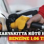 Benzine cumartesi gününden itibaren 1,06 TL zam bekleniyor