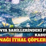 Alanya'daki plastik kirliliğinin kaynağı ithal atıklar