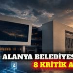 Alanya Belediyesi'nde 8 kritik birimde görev değişikliği