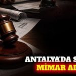 Antalya'da sahte mimar alarmı: Yasal işlemler başlatıldı