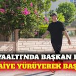 Konyaaltı'nda Başkan Kotan mesaisine yürüyerek başlıyor