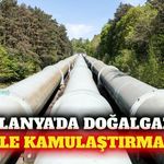 Alanya'da doğalgaz için acele kamulaştırma kararı