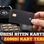 Süresi biten kartlarda temassız ödeme açığı