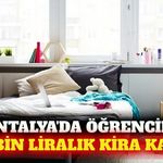 Antalya'da 1+1 öğrenci evleri 30 bin lirayı buldu