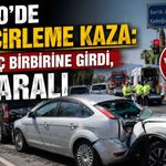D400’de zincirleme kaza: 5 araç birbirine girdi, 6 yaralı