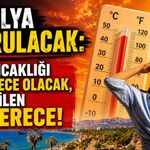 Antalya kavrulacak: Hava sıcaklığı 40 derece olacak, hissedilen 54 derece