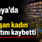 Alanya'da eşi ile tartışan kadın hayatını kaybetti