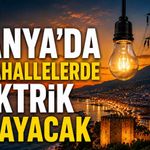 Bugün Alanya'da bu mahallelerde elektrik olmayacak