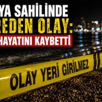 Antalya sahilinde kahreden olay: 2 genç hayatını kaybetti
