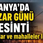 Alanya'da 9 Ağustos elektrik kesintisi: Mahalle ve yaylaların listesi açıklandı