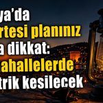 Alanya’da 10 Ağustos’ta planlı elektrik kesintisi uygulanacak