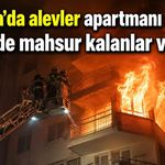 Antalya’da apartman yangını: Mahsur kalan aile kurtarıldı