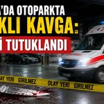 Alanya’da Otoparkta Bıçaklı Kavga: 1 Kişi Tutuklandı