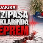 Son Dakika Gazipaşa açıklarında deprem