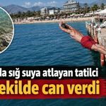 Alanya'da sığ suya atlayan tatilci feci şekilde can verdi