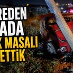 Kahreden kazada minik Masal'ı kaybettik