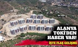 Alanya TOKİ'den haber var: İşte flaş gelişme
