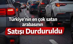 Türkiye'nin en çok satan arabasının satışı durduruldu