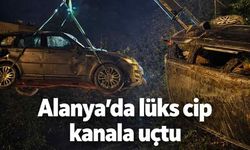 Alanya'da lüks cip kanala uçtu