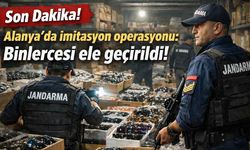 Son Dakika! Alanya'da imitasyon operasyonu