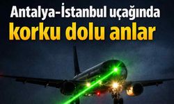Antalya-İstanbul uçağında korku dolu anlar