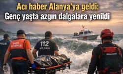 Acı haber Alanya'ya geldi: Genç yaşta azgın dalgalara yenildi