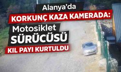 Alanya'da korkunç kaza kamerada: Motosiklet sürücüsü kıl payı kurtuldu