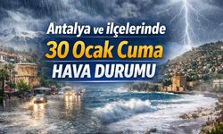 Antalya ve ilçelerinde 30 Ocak Cuma hava durumu