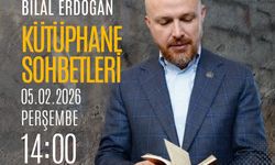 Bilal Erdoğan, AK Parti'nin Kütüphane Sohbetleri programına konuk olacak