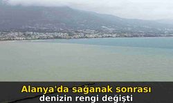 Alanya'da sağanak sonrası denizin rengi değişti