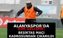 Alanyaspor'da şok gelişme! Beşiktaş maçı kadrosundan çıkarıldı