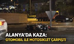 Alanya’da kaza: Otomobil ile motosiklet çarpıştı