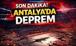 Son dakika! Antalya'da deprem