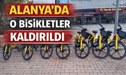 Alanya’da o bisikletler kaldırıldı