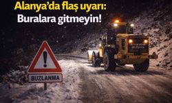 Alanya'da flaş uyarı: Buralara gitmeyin!