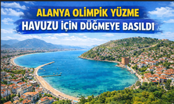 Alanya Olimpik Yüzme Havuzu için düğmeye basıldı