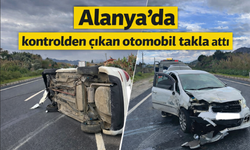 Alanya’da kontrolden çıkan otomobil takla attı