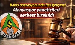 Bahis operasyonunda flaş gelişme! Alanyaspor yöneticileri serbest bırakıldı