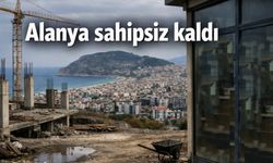 Sektör tepkili: Alanya sahipsiz kaldı